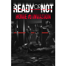 Ready or Not: Home Invasion