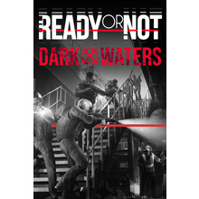 Ready or Not: Dark Waters