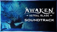 Awaken Astral Blade Soundtrack