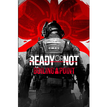 Ready or Not: Boiling Point