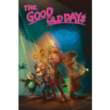 THE GOOD OLD DAYS