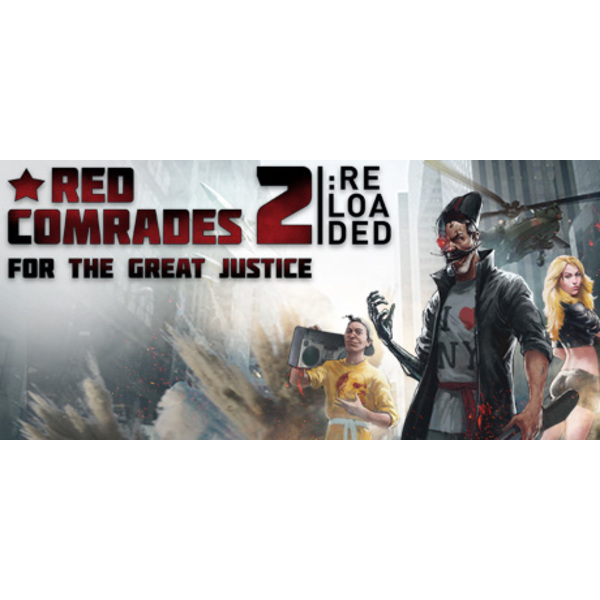 Red Comrades 2: For the Great Justice. Reloaded