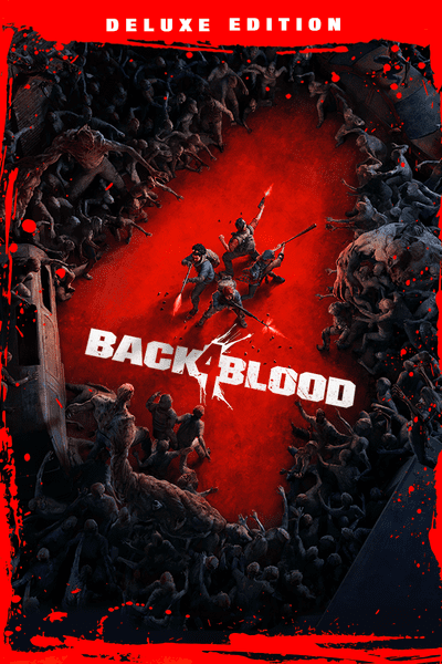 Back 4 Blood: Deluxe Edition PC Download