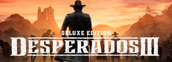 Desperados III Digital Deluxe Edition
