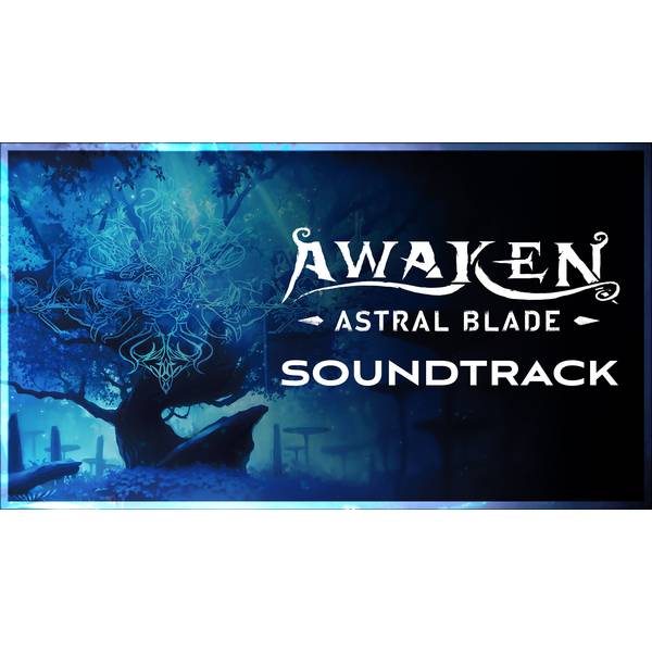 Awaken Astral Blade Soundtrack