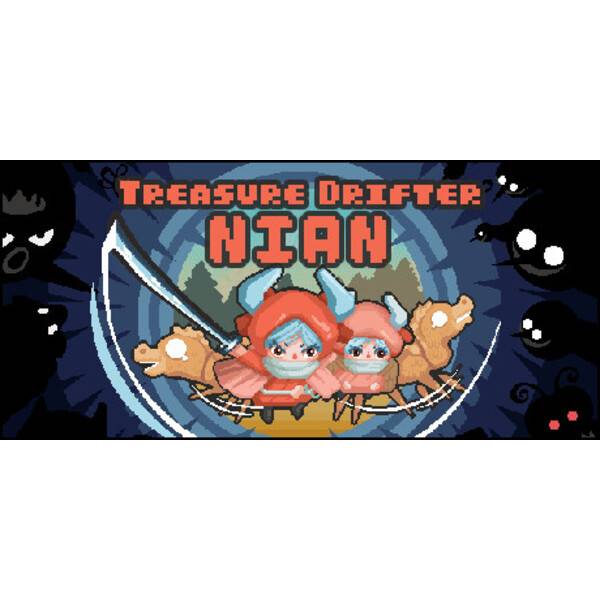 Treasure Drifter: Nian