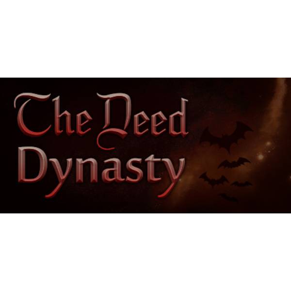 The Deed: Dynasty