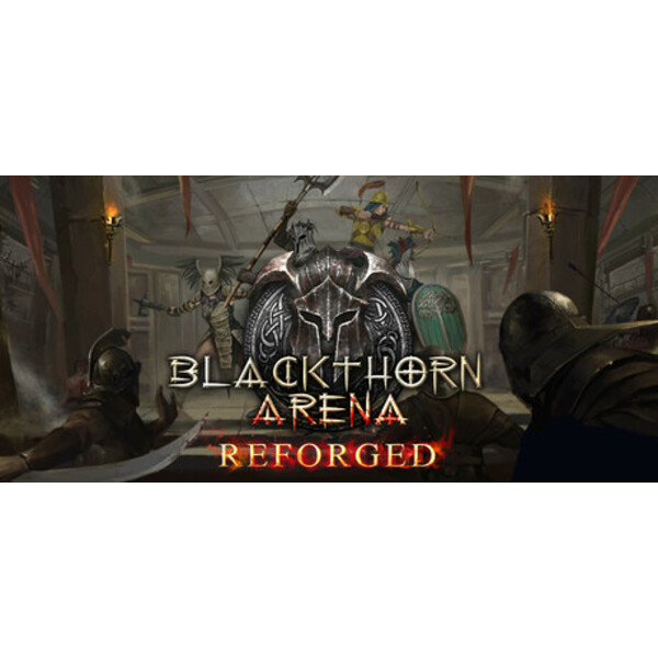 Blackthorn Arena: Reforged