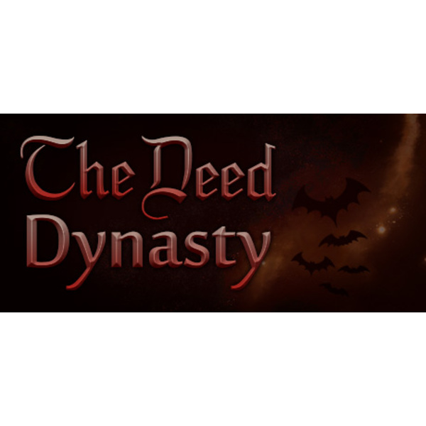 The Deed: Dynasty