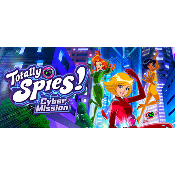 Totally Spies! – Cyber Mission