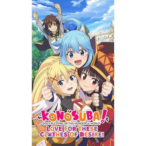 KONOSUBA - God's Blessing on this Wonderful World! Love For These Clothes Of Desire! - Pre Order