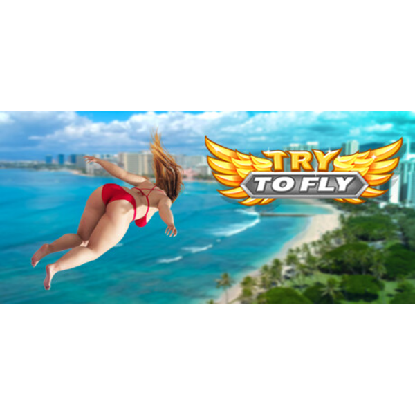 Try to Fly