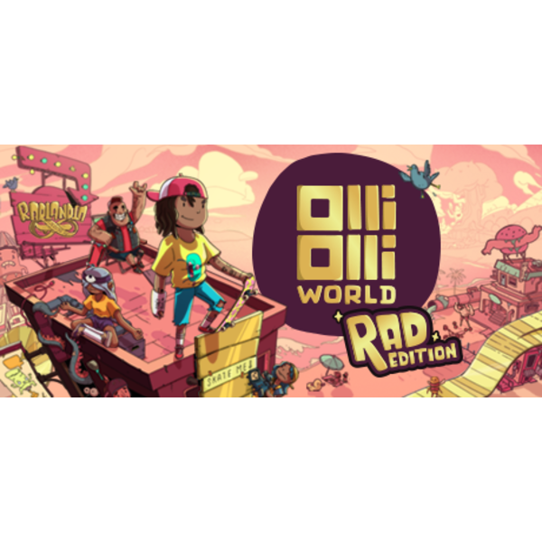 OlliOlli World: Rad Edition (ROW)