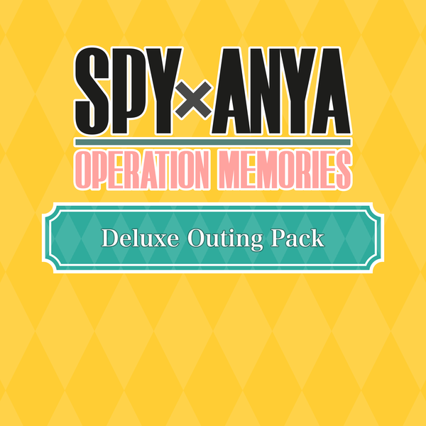 Spy×Anya: Operation Memories - Deluxe Outing Pack