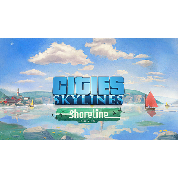 Cities: Skylines - Shoreline Radio