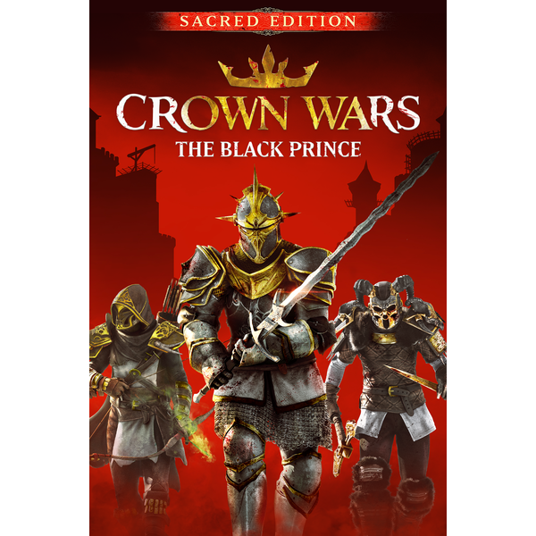 Crown Wars: The Black Prince - Sacred Edition