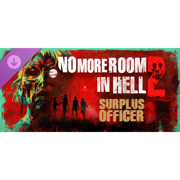 No More Room in Hell 2 - Surplus Officer Pack - PC Download