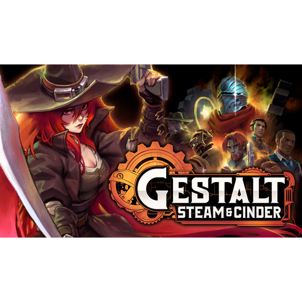 Gestalt: Steam & Cinder