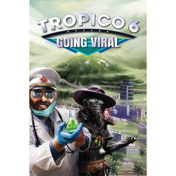 Tropico 6  Going Viral