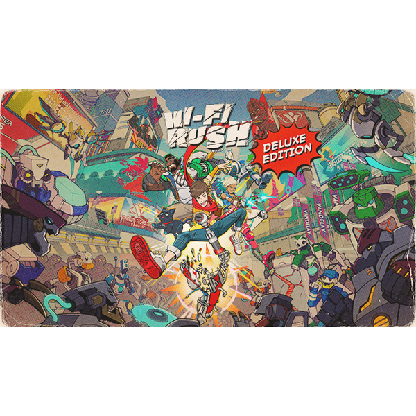 Hi-Fi Rush Deluxe Edition