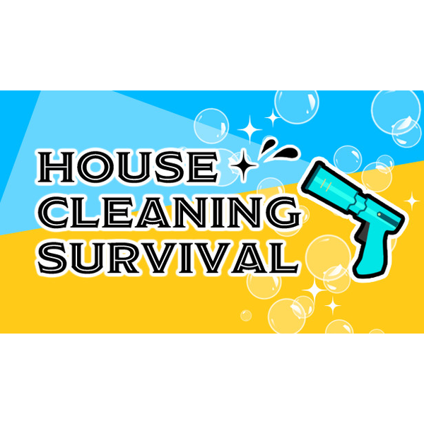 House Cleaning Survival