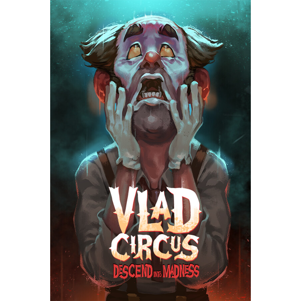 Vlad Circus: Descend Into Madness