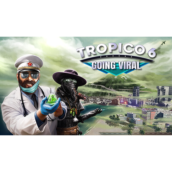 Tropico 6  Going Viral
