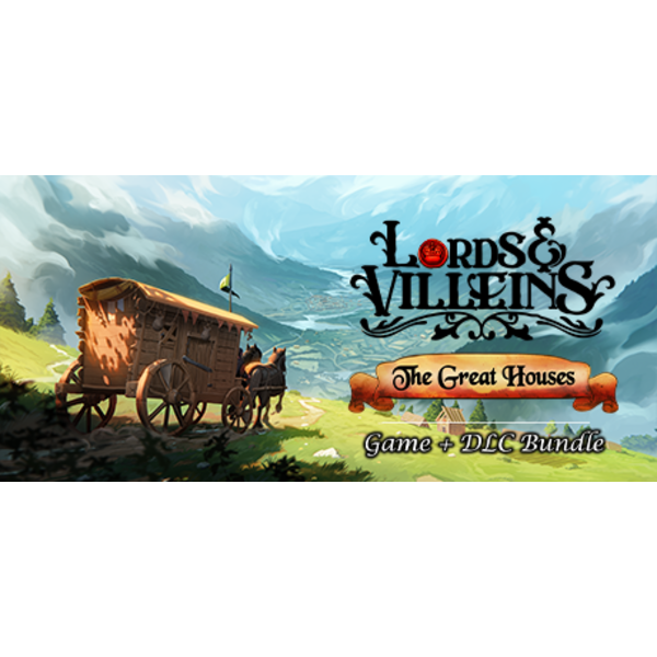 Lords and Villeins: The Great Houses Edition