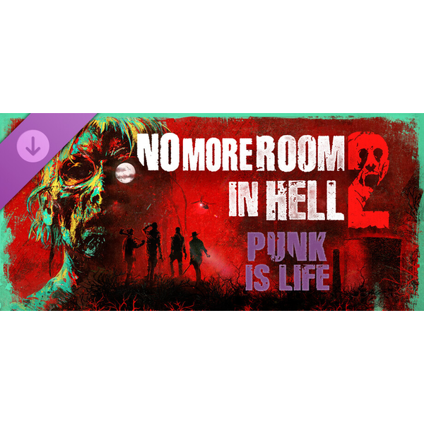 No More Room in Hell 2 - Punk is Life Pack - PC Download