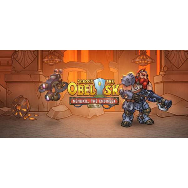 Across the Obelisk: Nenukil, the Engineer