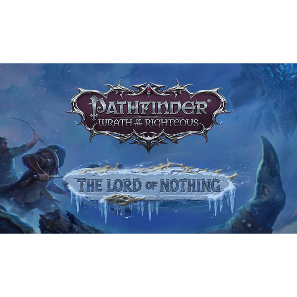 Pathfinder: Wrath of the Righteous  The Lord of N