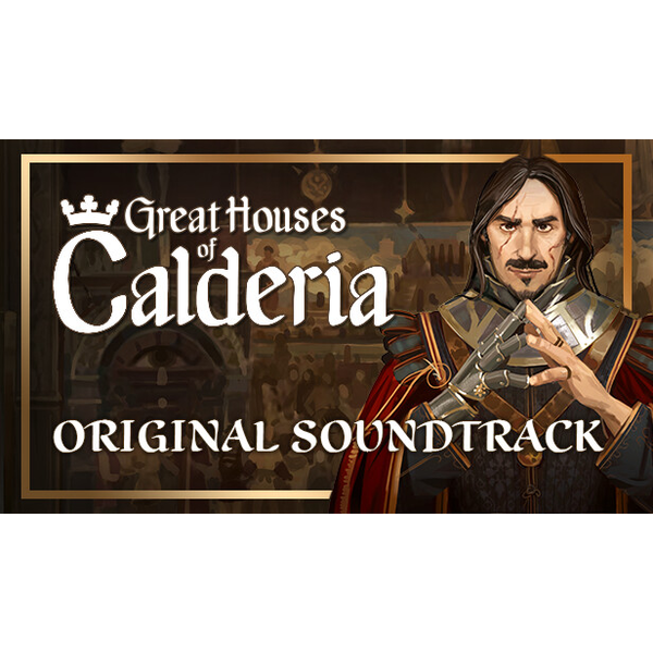 Great Houses of Calderia  Official Soundtrack