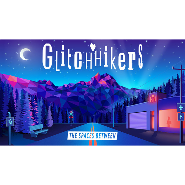 Glitchhikers: The Spaces Between