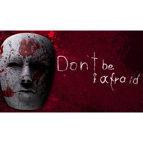 don-t-be-afraid.png