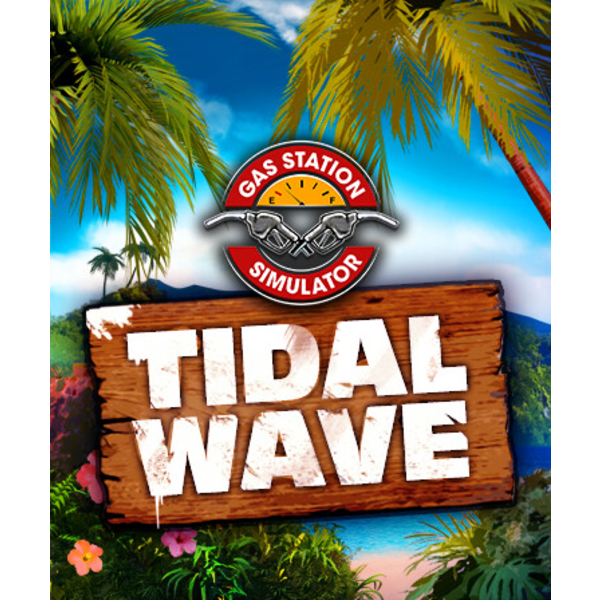 Gas Station Simulator - Tidal Wave DLC