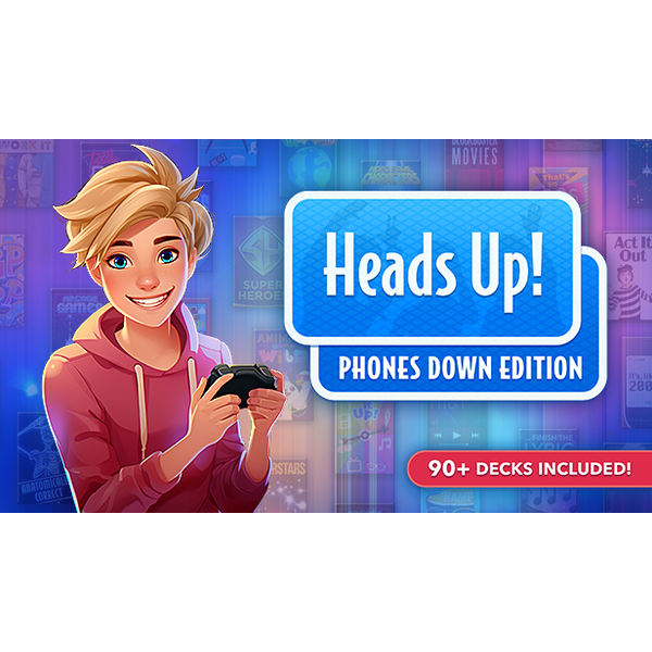 Heads Up! Phones Down Edition