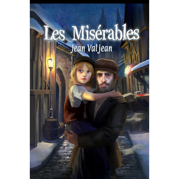Les Misérables: Jean Valjean
