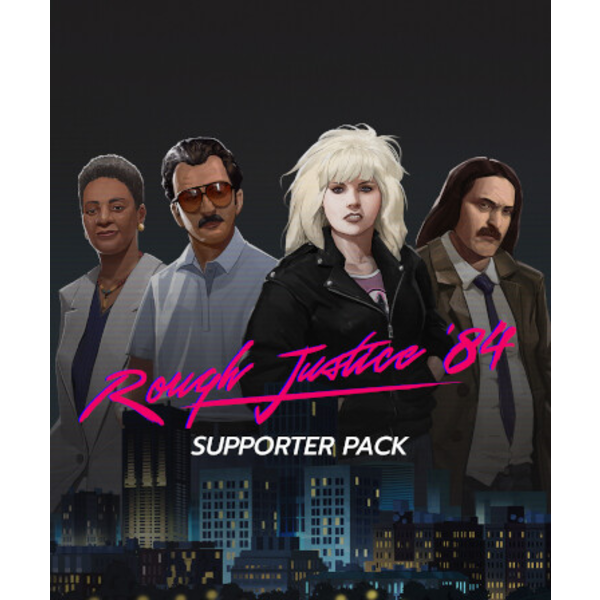 Rough Justice: '84 - Supporter Pack