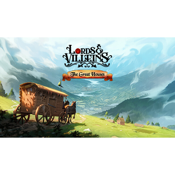 Lords and Villeins: The Great Houses