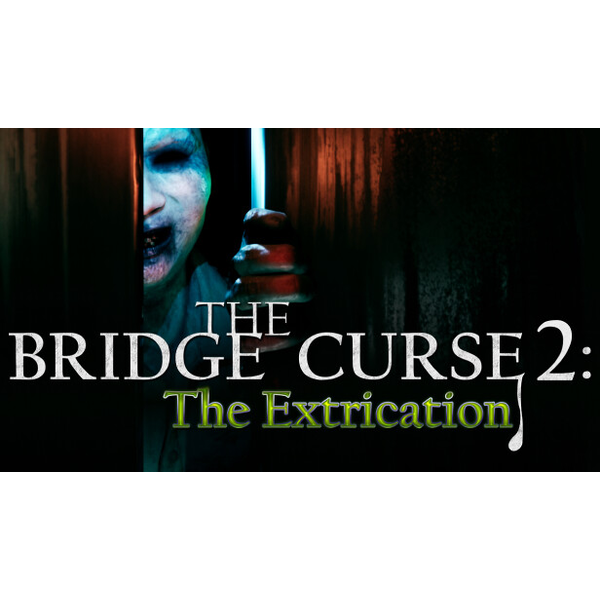 The Bridge Curse 2: The Extrication