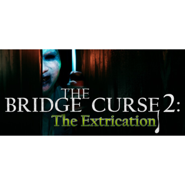 The Bridge Curse 2: The Extrication
