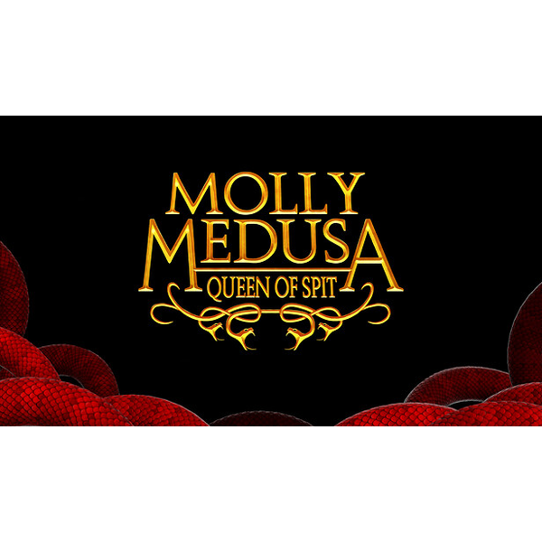 Molly Medusa: Queen of Spit