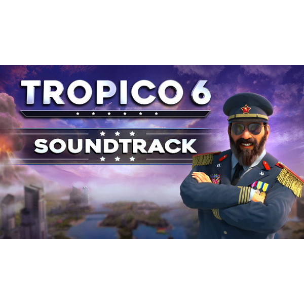 Tropico 6 - Original Soundtrack