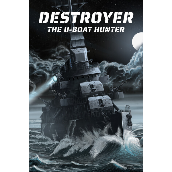 Destroyer: The U-Boat Hunter
