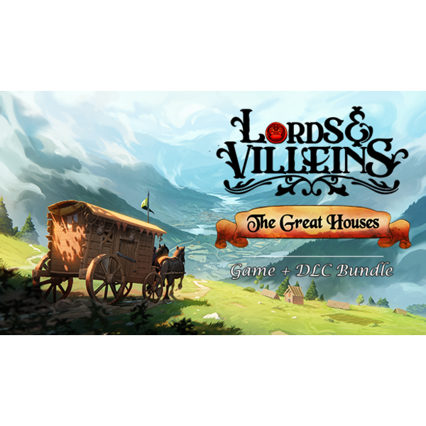 Lords and Villeins: The Great Houses Edition