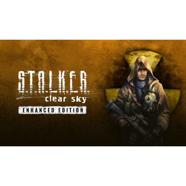 S.T.A.L.K.E.R.: Clear Sky - Enhanced Edition